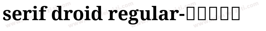 serif droid regular字体转换